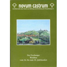 Novum Castrum, Heft 6: Der Freyburger Weinbau vom 16. bis zum 18. Jahrhundert